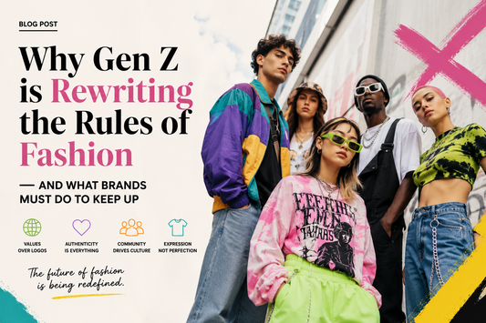 Why Gen Z is Rewriting the Rules of Fashion